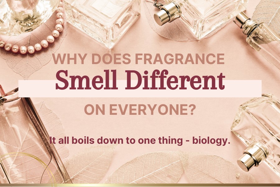 why perfume smells different on everyone 1